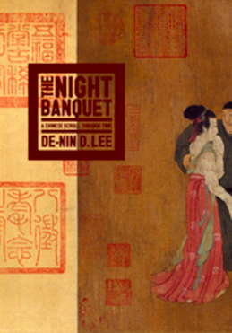 Cover of De-Nin Lee's book The Night Banquet: A Chinese Scroll in Time, published by University of Washington Press (2010)