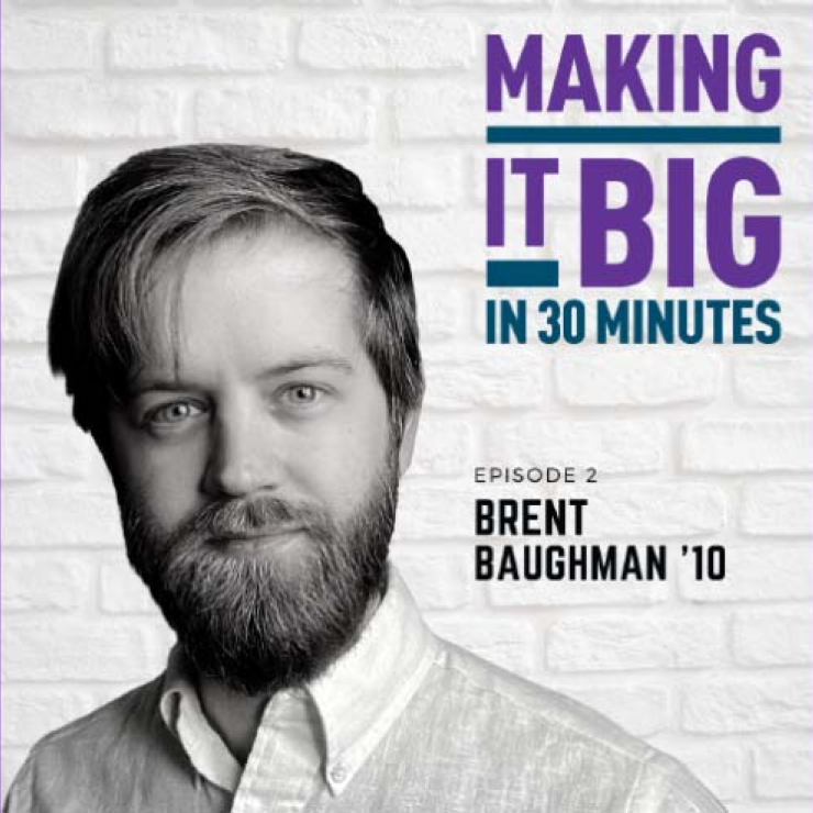 Brent Baughman in front of the "making it big" logo