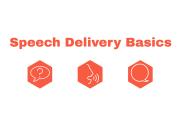 Speech Delivery Basics in orange text with white background and three infographics of a speech bubble, a question mark bubble, and a person talking