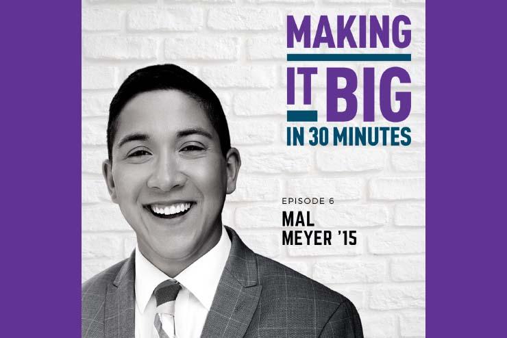 Mal Meyer in front of the "making it big" logo