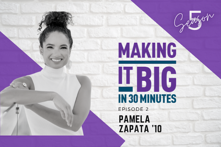 Thumbnail of Pamela Zapata for the Making it Big in 30 Minutes Podcast