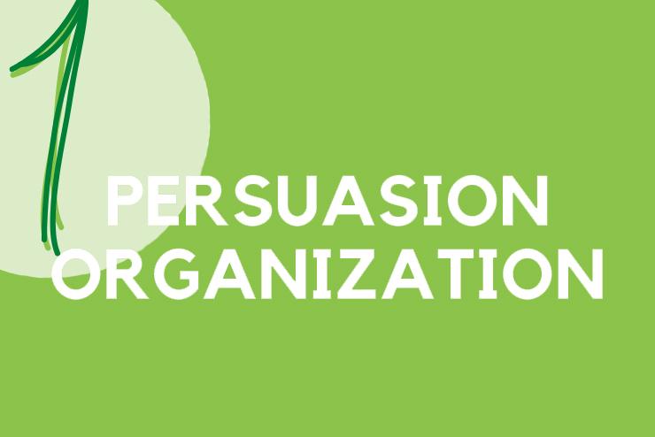 Persuasion Organization Text with green 1 in a light green circle in the left upper corner