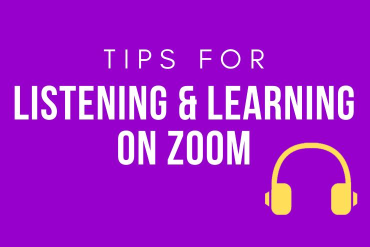 Tips for Listening and Learning on Zoom in white text against purple background with yellow headphones infographic 