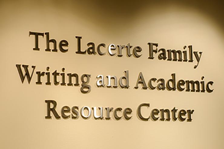 Signage for The Lacerte Family Writing and Academic Resource Center