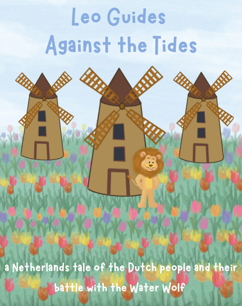 Cover of a children's book showing a cartoon lion standing in front of windmills in a tulip field